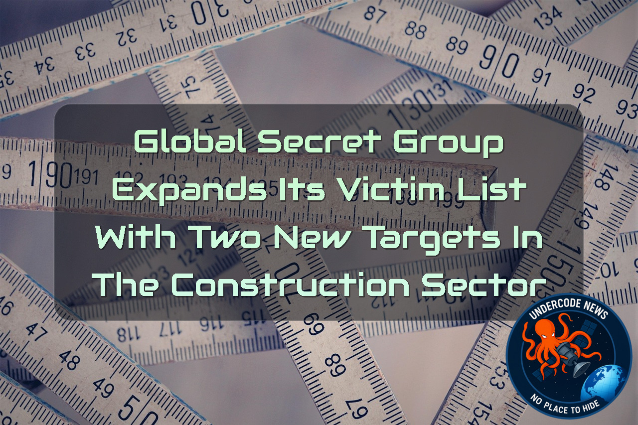 GlobalSecretGroup Expands Its Victim List With Two New Targets in the Construction Sector + Video