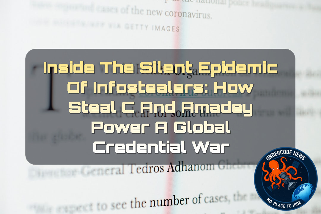 Inside the Silent Epidemic of Infostealers: How StealC and Amadey Power a Global Credential War + Video