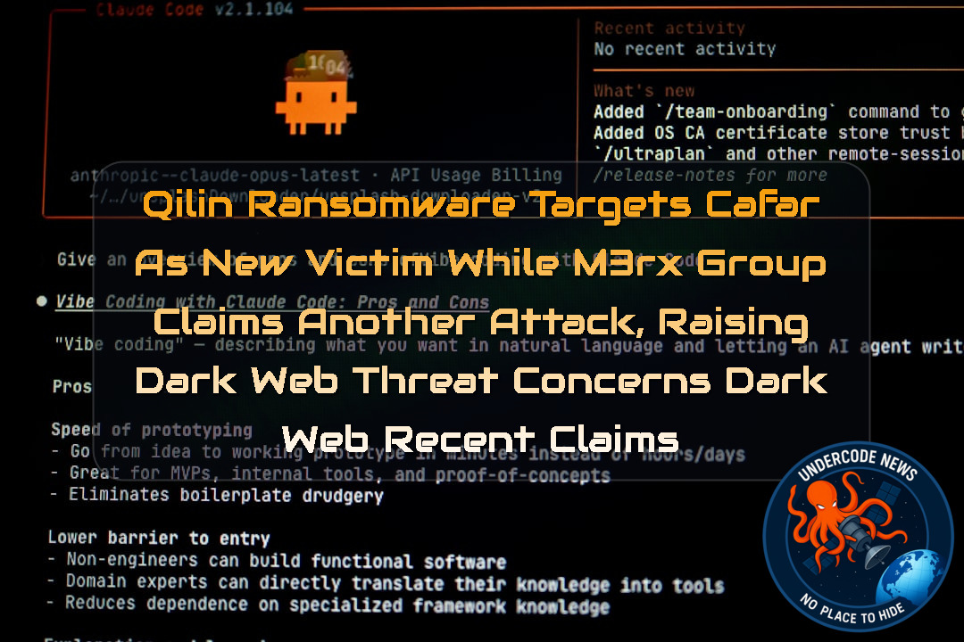Qilin Ransomware Targets Cafar as New Victim While m3rx Group Claims Another Attack, Raising Dark Web Threat Concerns Dark Web recent claims + Video