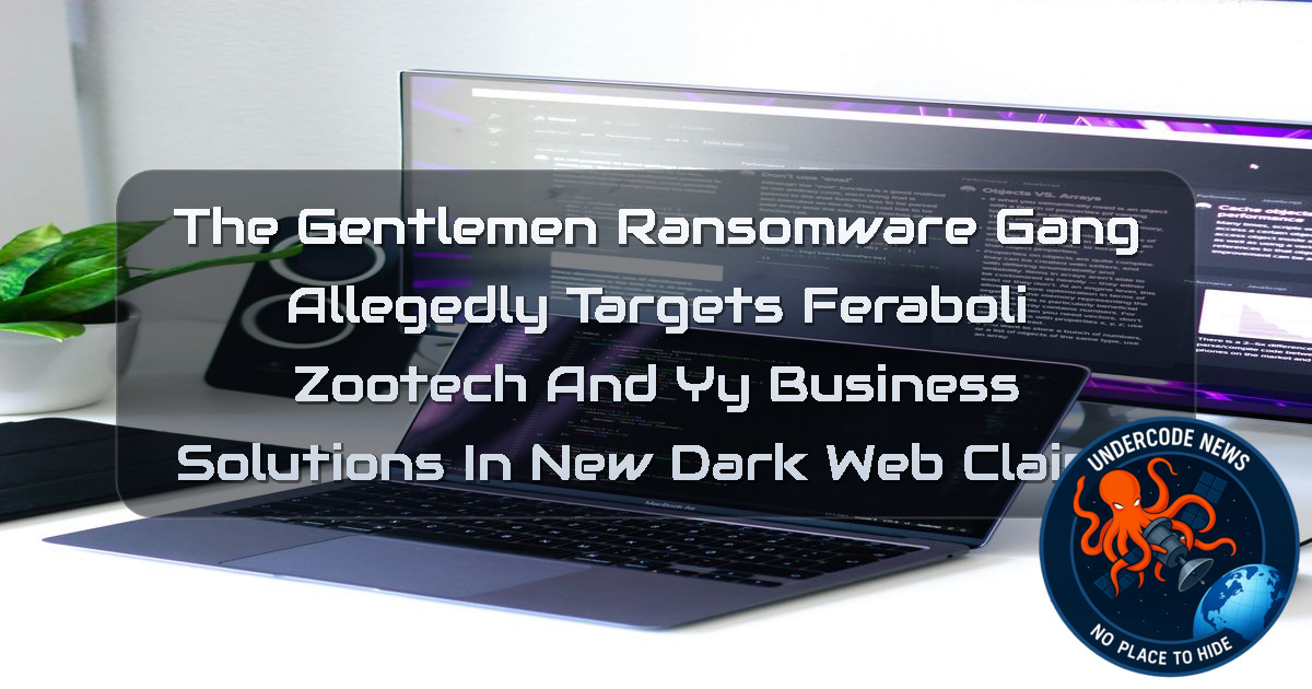 TheGentlemen Ransomware Gang Allegedly Targets Feraboli Zootech and YY Business Solutions in New Dark Web Claims + Video