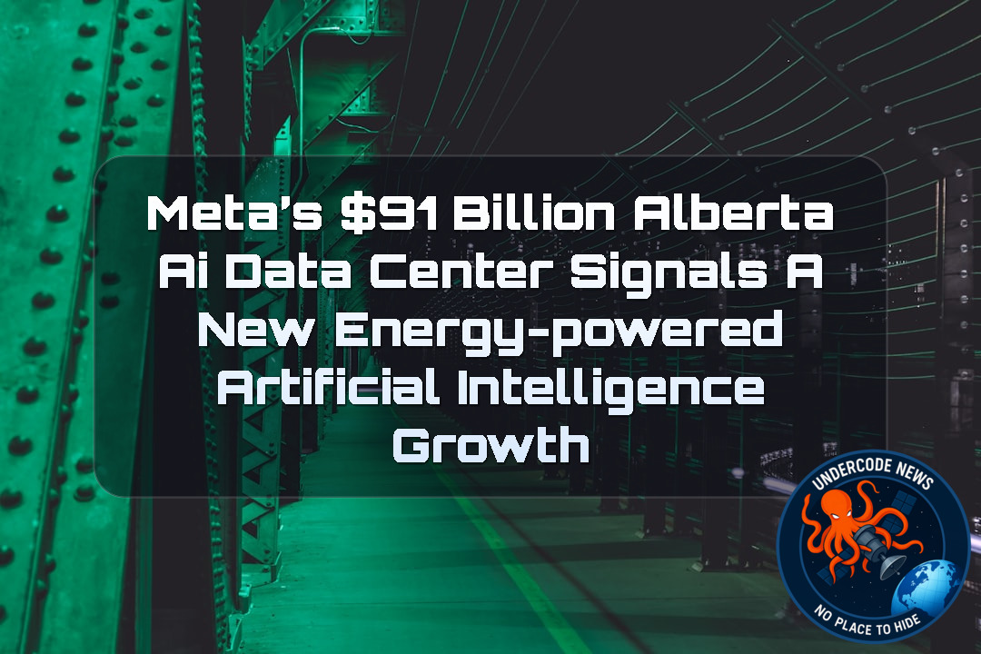 Meta’s 1 Billion Alberta AI Data Center Signals a New Energy-Powered Artificial Intelligence Growth + Video
