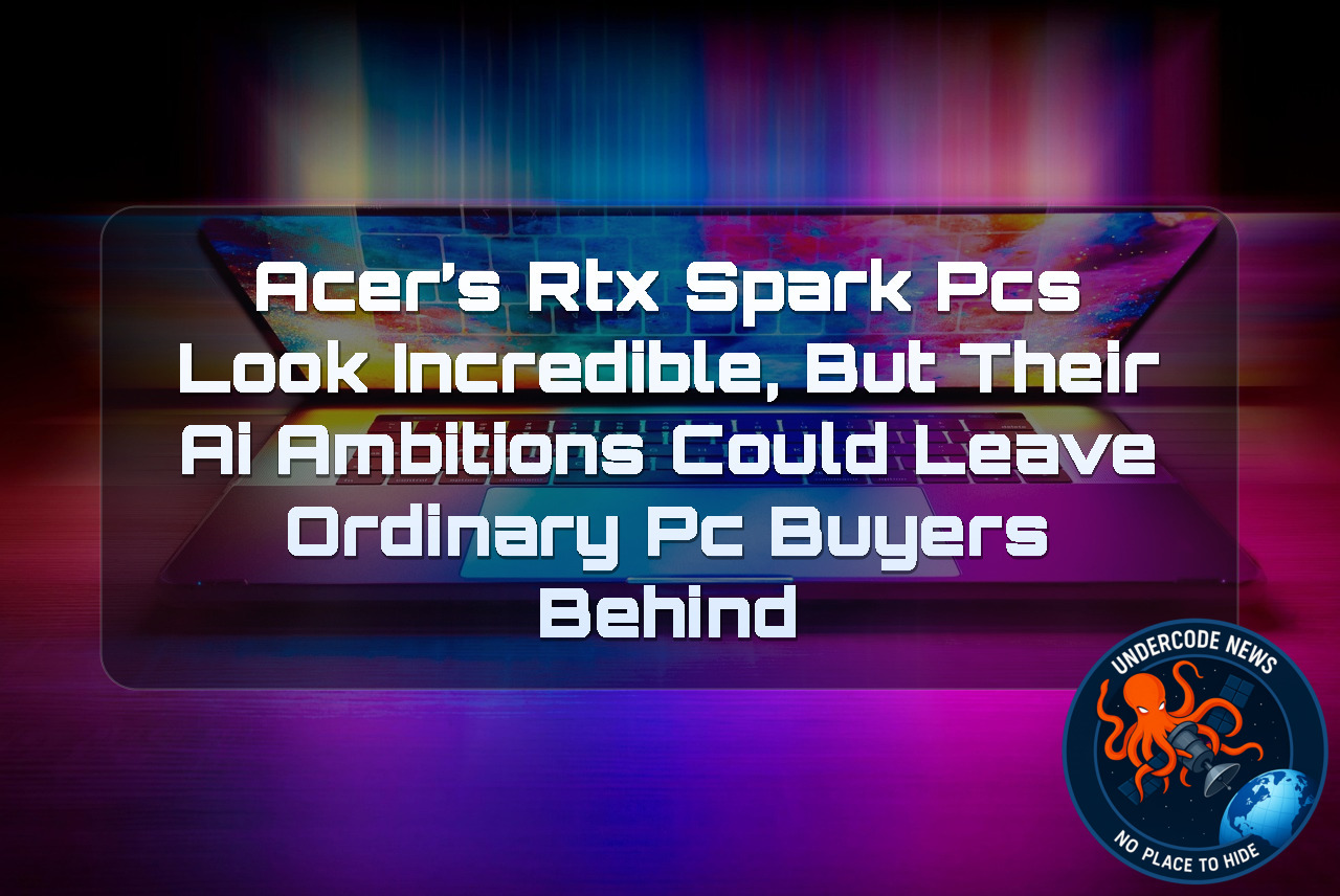 Acer’s RTX Spark PCs Look Incredible, But Their AI Ambitions Could Leave Ordinary PC Buyers Behind + Video