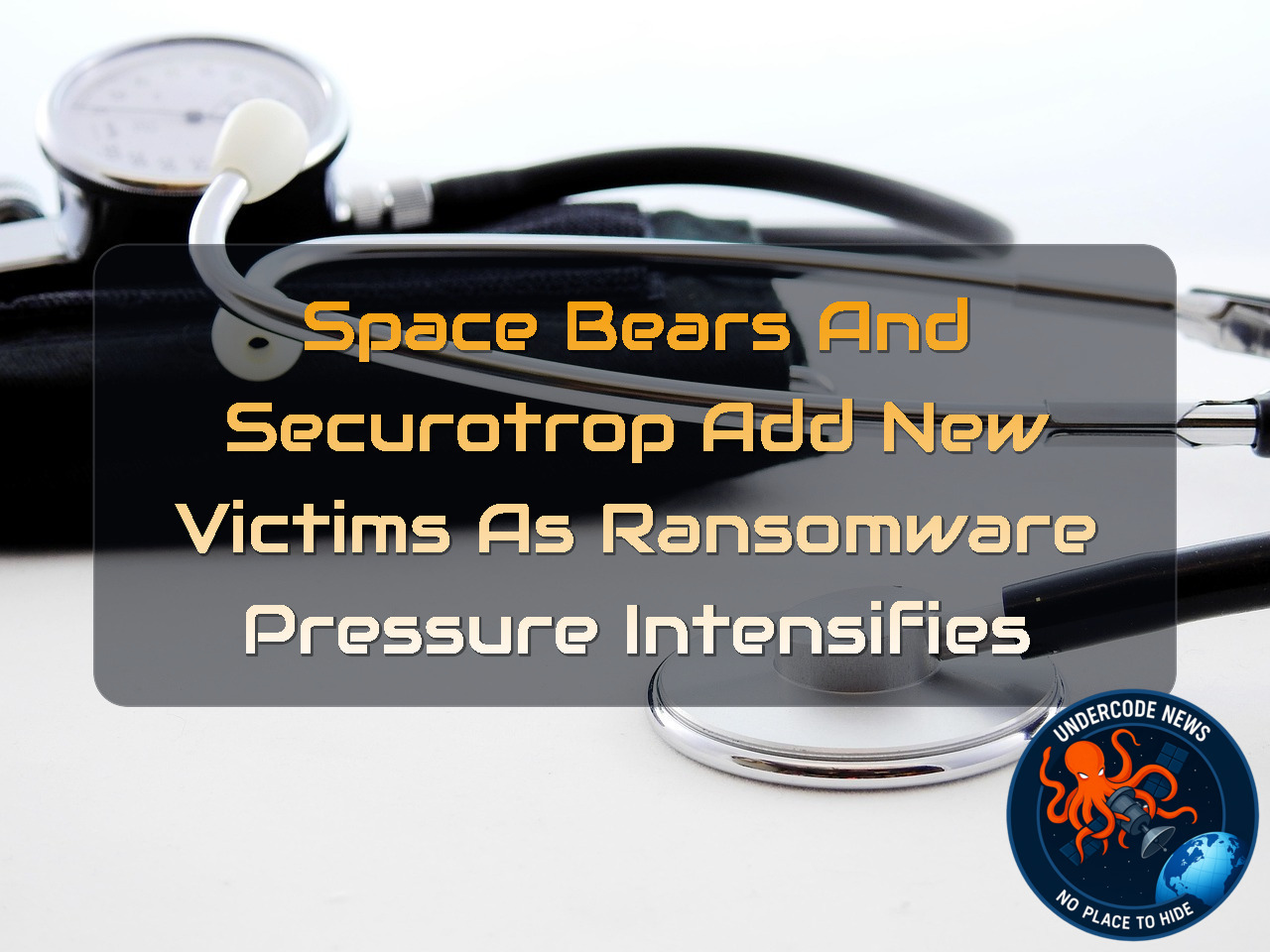 SpaceBears and Securotrop Add New Victims as Ransomware Pressure Intensifies + Video