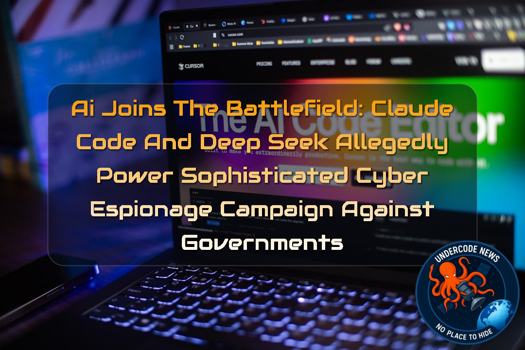 AI Joins the Battlefield: Claude Code and DeepSeek Allegedly Power Sophisticated Cyber Espionage Campaign Against Governments + Video