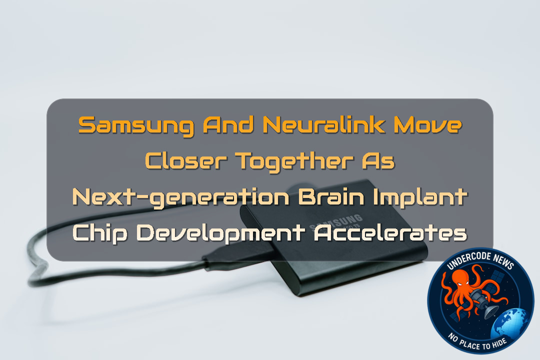 Samsung and Neuralink Move Closer Together as Next-Generation Brain Implant Chip Development Accelerates + Video