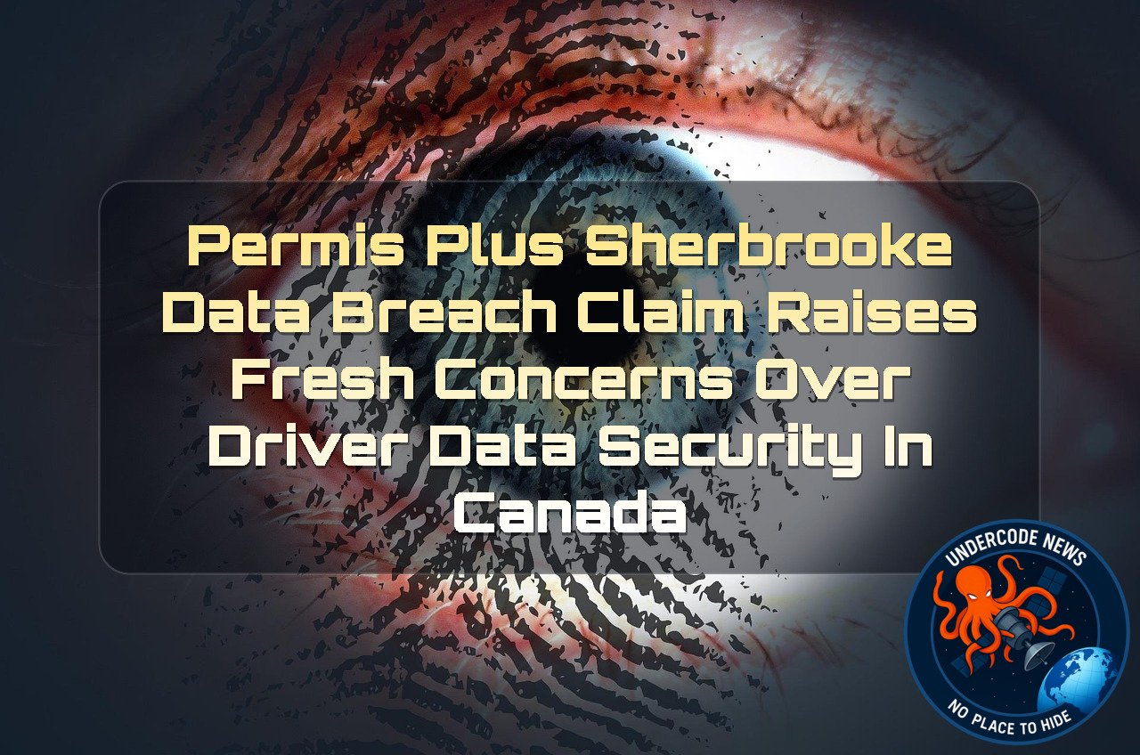 PermisPlus Sherbrooke Data Breach Claim Raises Fresh Concerns Over Driver Data Security in Canada + Video