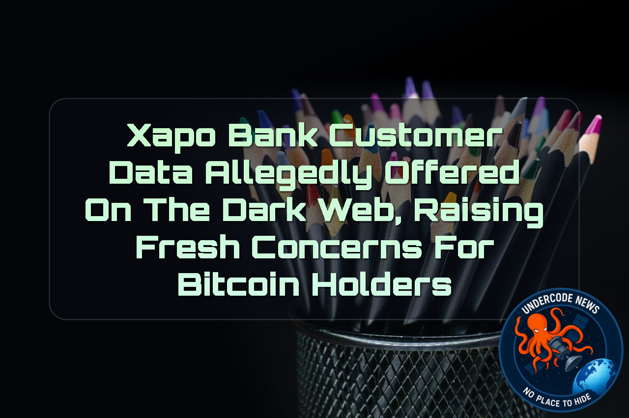 Xapo Bank Customer Data Allegedly Offered on the Dark Web, Raising Fresh Concerns for Bitcoin Holders + Video