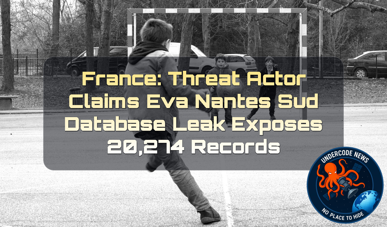 France: Threat Actor Claims EVA Nantes Sud Database Leak Exposes 20,274 Records + Video