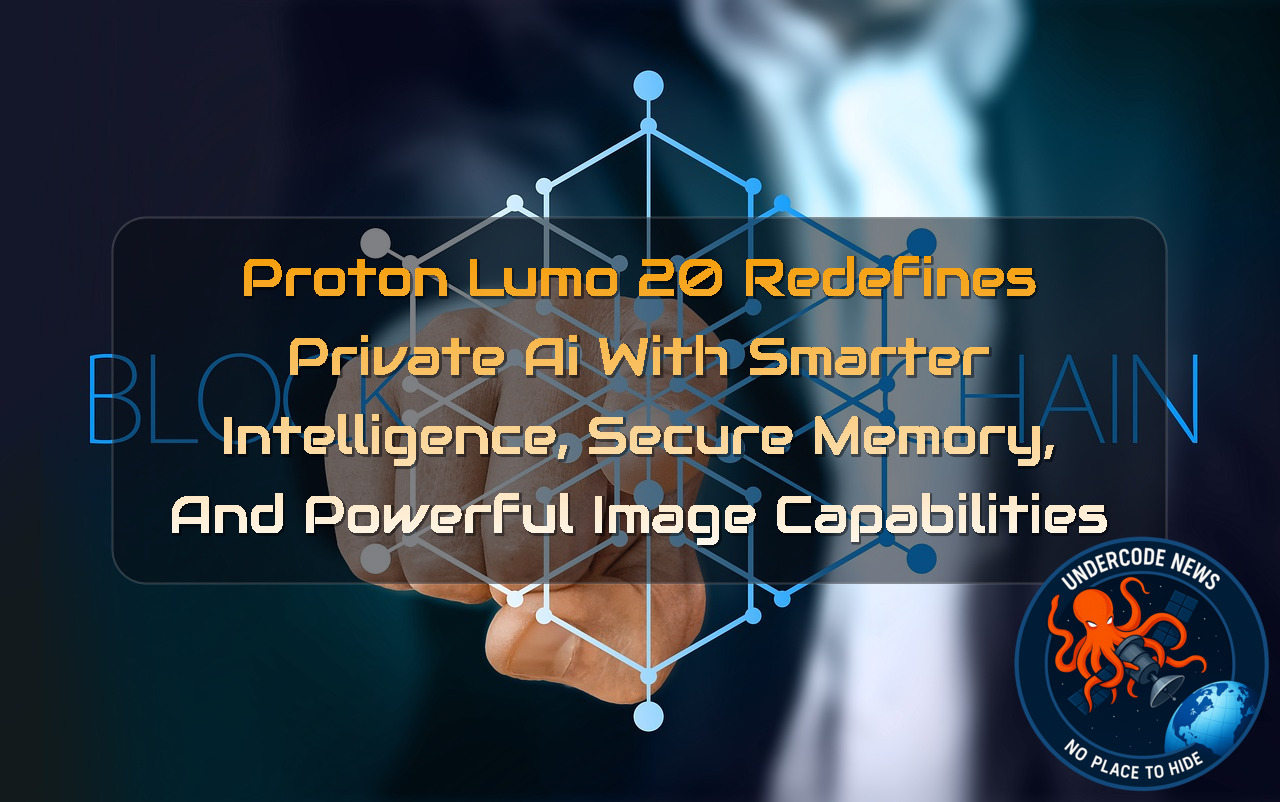 Proton Lumo 20 Redefines Private AI With Smarter Intelligence, Secure Memory, and Powerful Image Capabilities + Video