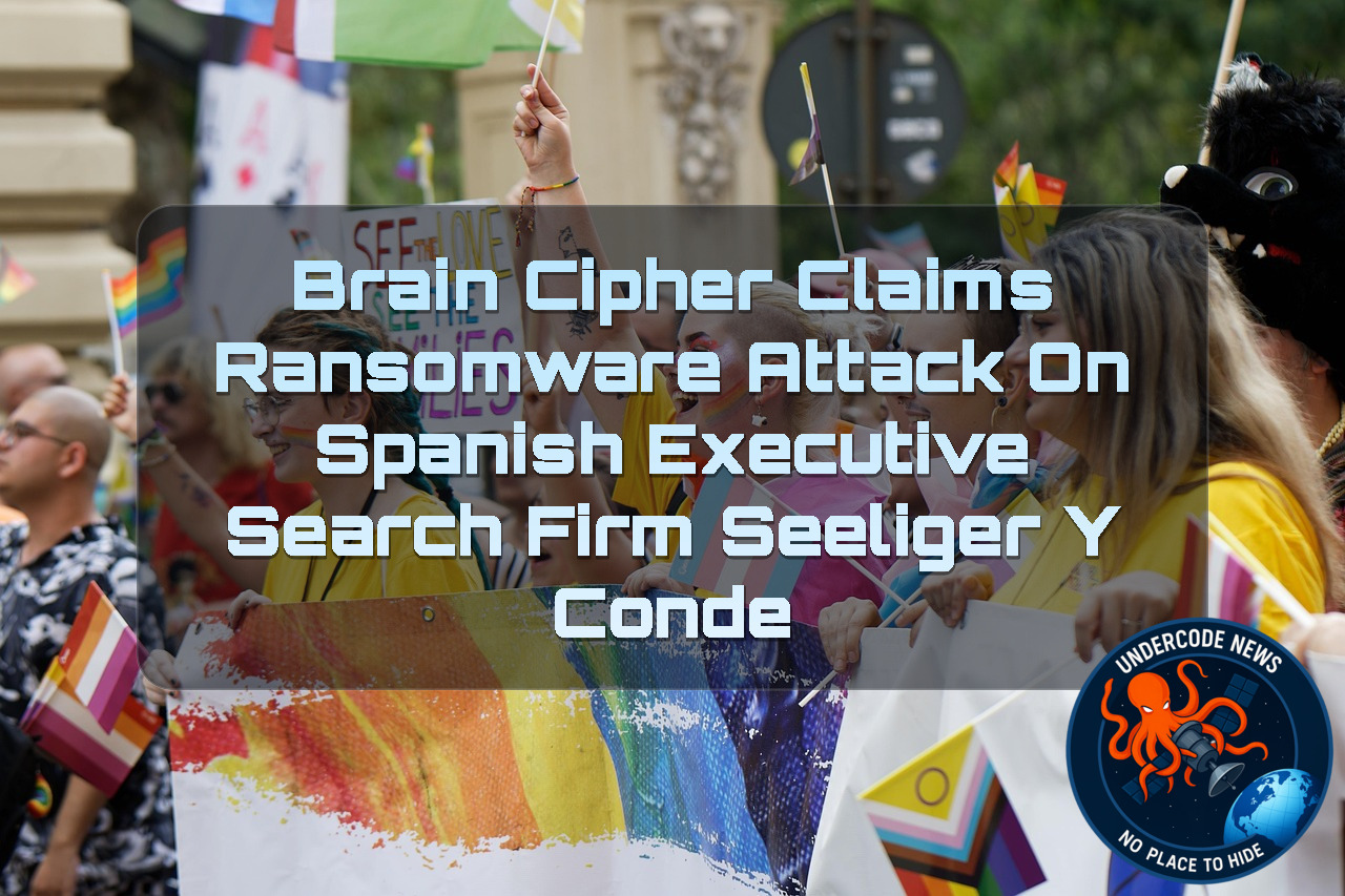 BrainCipher Claims Ransomware Attack on Spanish Executive Search Firm Seeliger y Conde + Video
