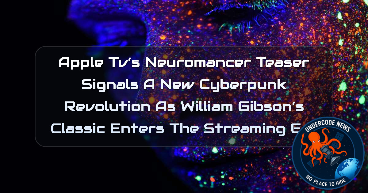 Apple TV’s Neuromancer Teaser Signals a New Cyberpunk Revolution as William Gibson’s Classic Enters the Streaming Era + Video