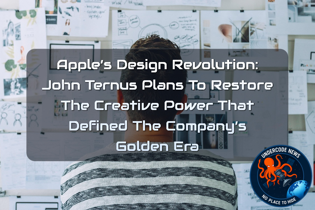 Apple’s Design Revolution: John Ternus Plans to Restore the Creative Power That Defined the Company’s Golden Era + Video