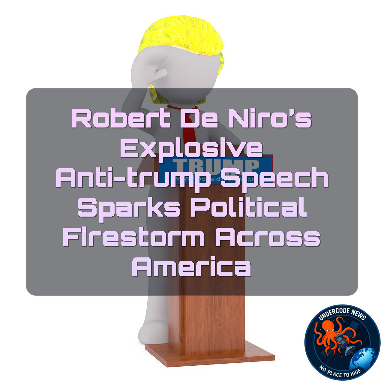 Robert De Niro’s Explosive Anti-Trump Speech Sparks Political Firestorm Across America + Video