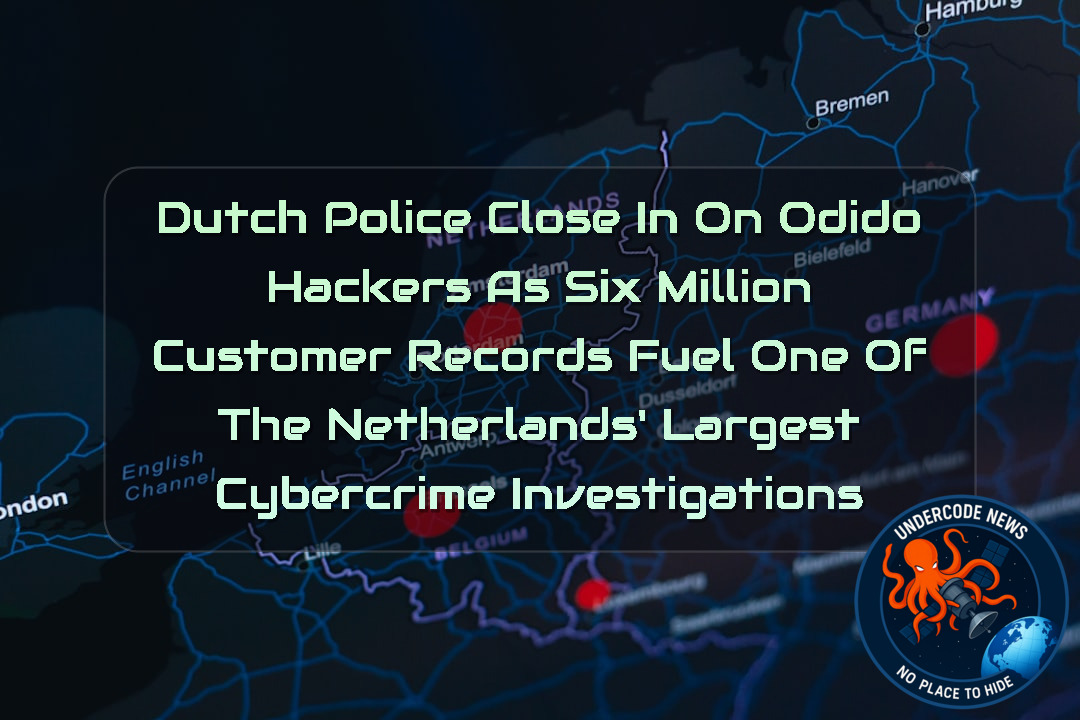 Dutch Police Close In on Odido Hackers as Six Million Customer Records Fuel One of the Netherlands’ Largest Cybercrime Investigations + Video