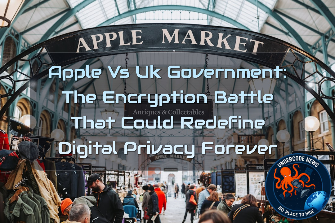 Apple vs UK Government: The Encryption Battle That Could Redefine Digital Privacy Forever + Video
