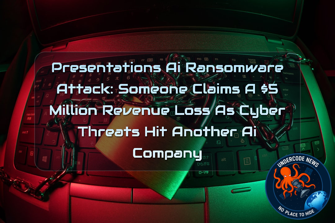 PresentationsAI Ransomware Attack: Someone Claims a  Million Revenue Loss as Cyber Threats Hit Another AI Company + Video