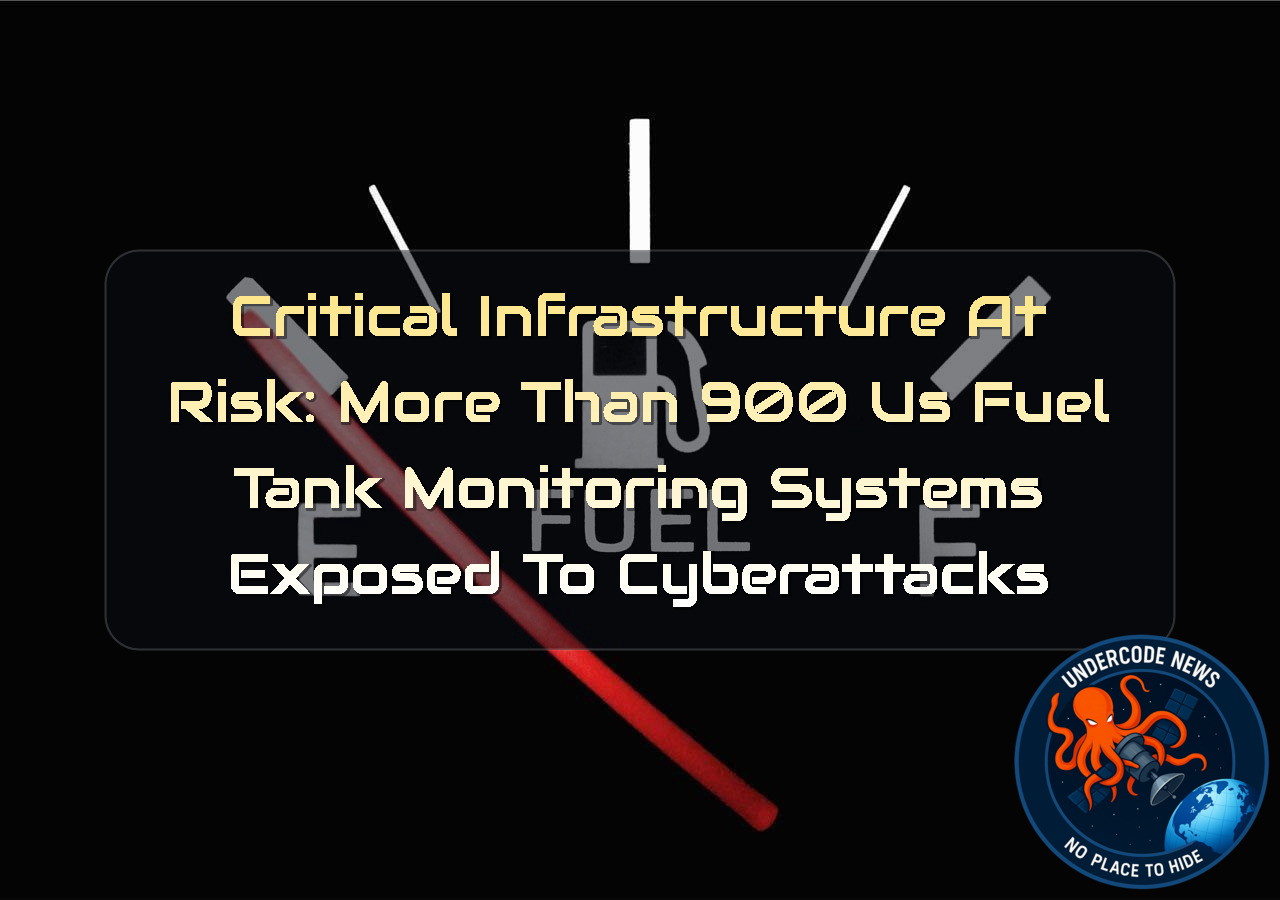 Critical Infrastructure at Risk: More Than 900 US Fuel Tank Monitoring Systems Exposed to Cyberattacks + Video