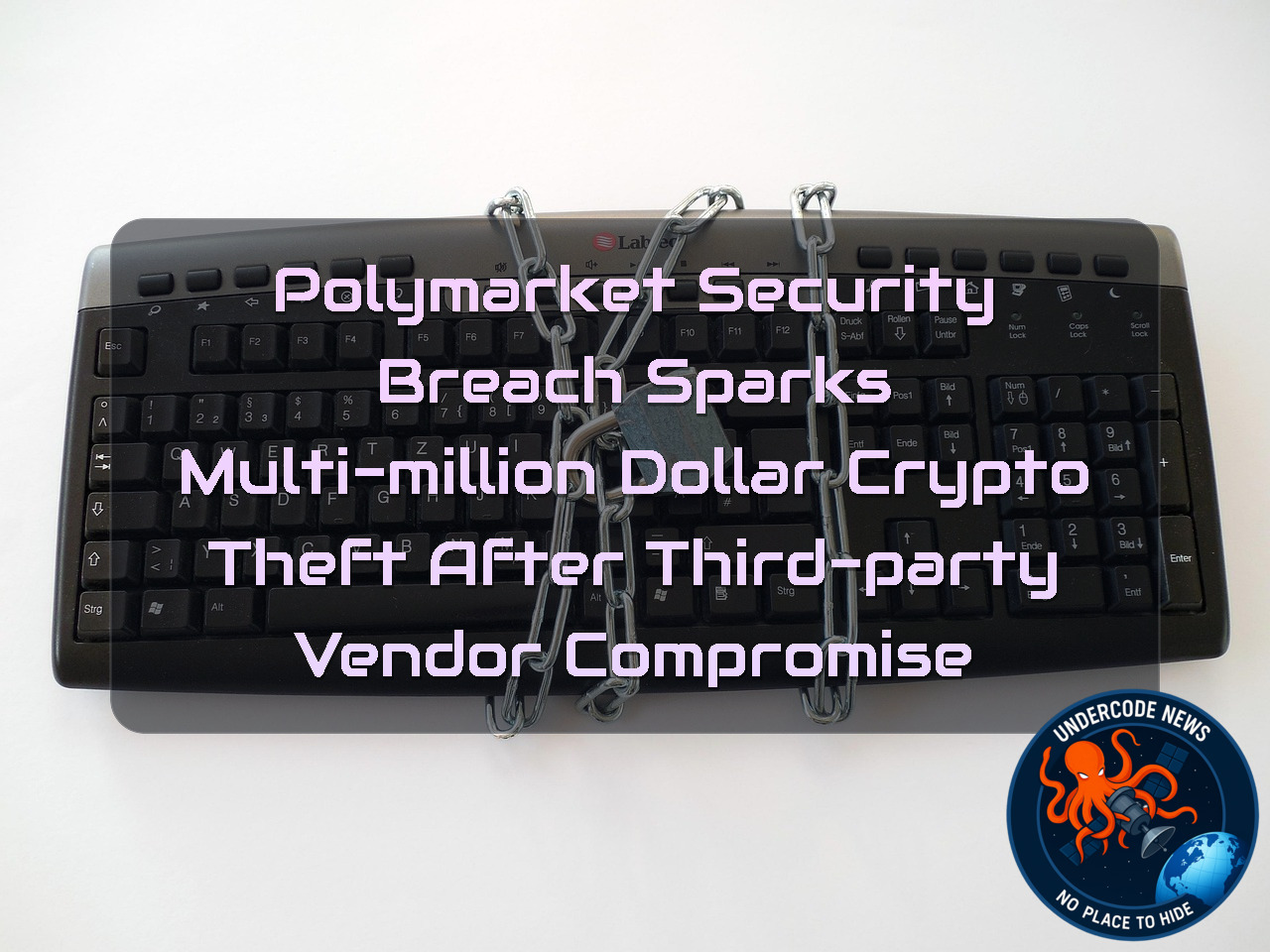 Polymarket Security Breach Sparks Multi-Million Dollar Crypto Theft After Third-Party Vendor Compromise + Video