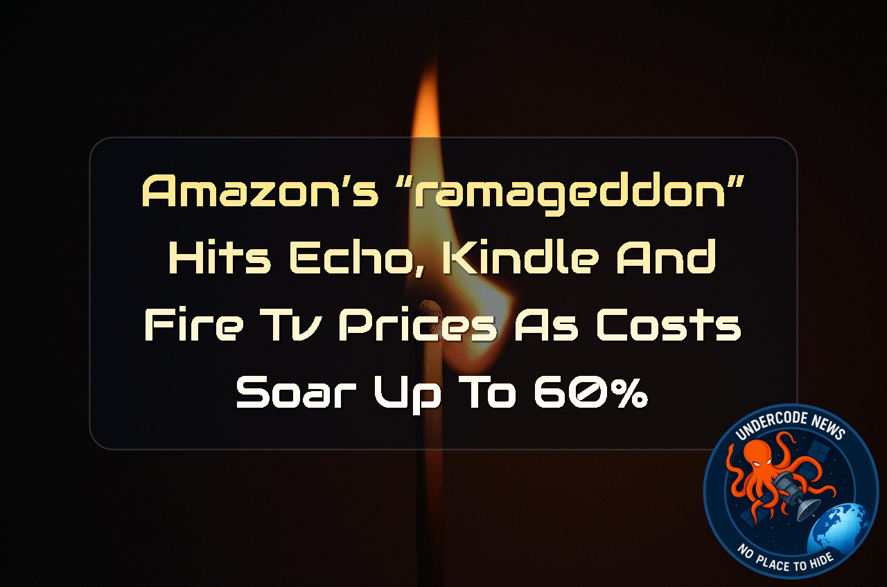 Amazon’s “RAMageddon” Hits Echo, Kindle and Fire TV Prices as Costs Soar Up to 60% + Video