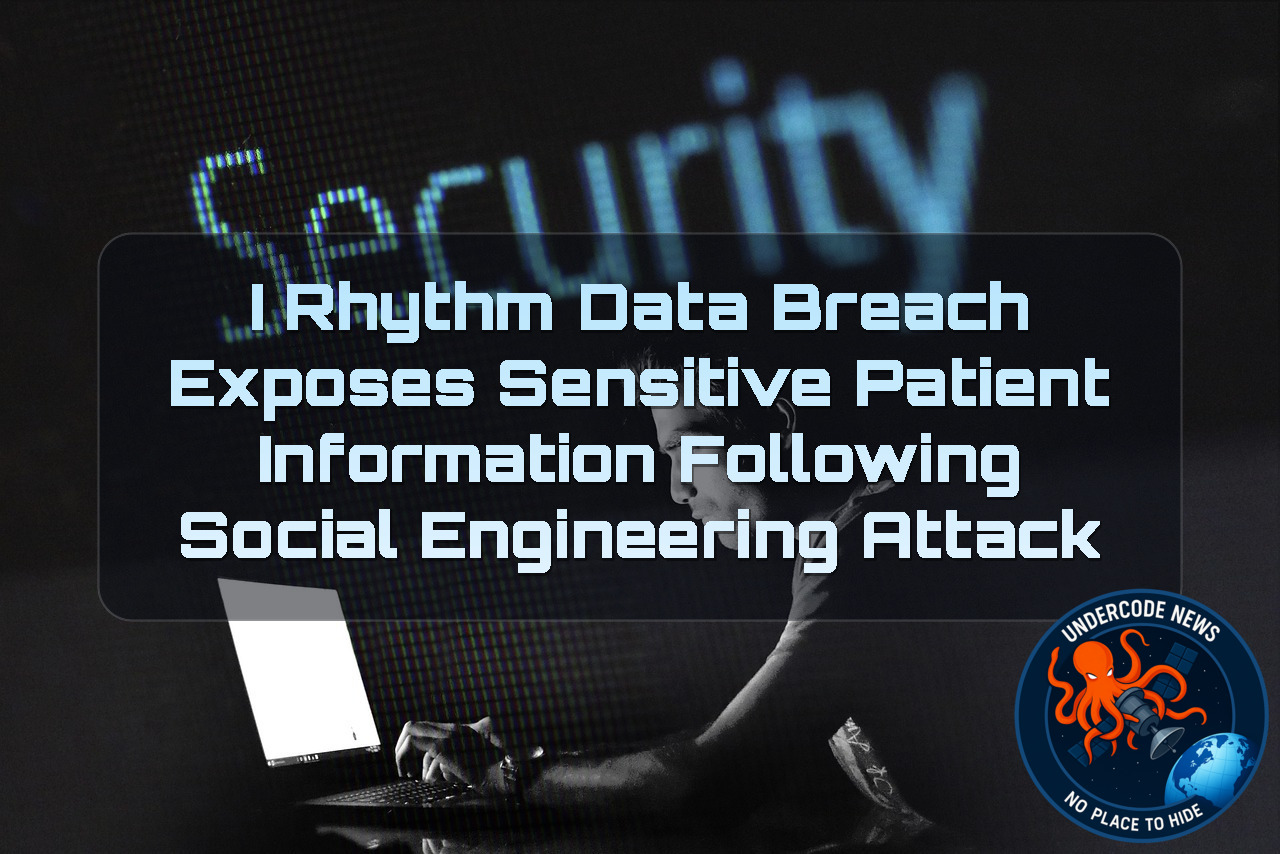iRhythm Data Breach Exposes Sensitive Patient Information Following Social Engineering Attack + Video