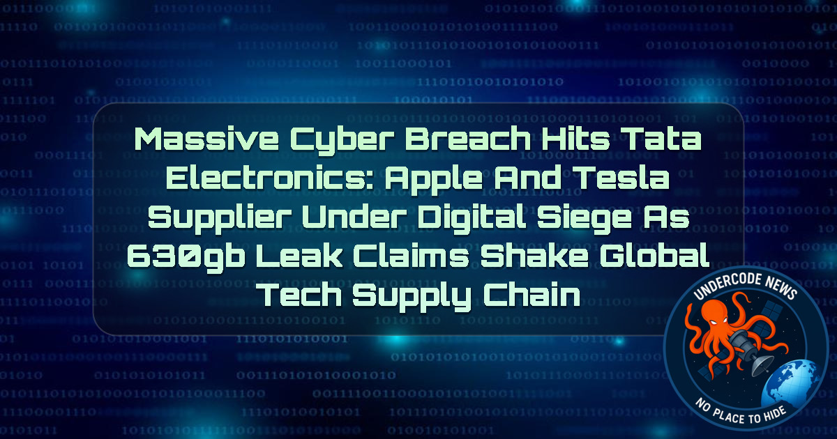 Massive Cyber Breach Hits Tata Electronics: Apple and Tesla Supplier Under Digital Siege as 630GB Leak Claims Shake Global Tech Supply Chain + Video