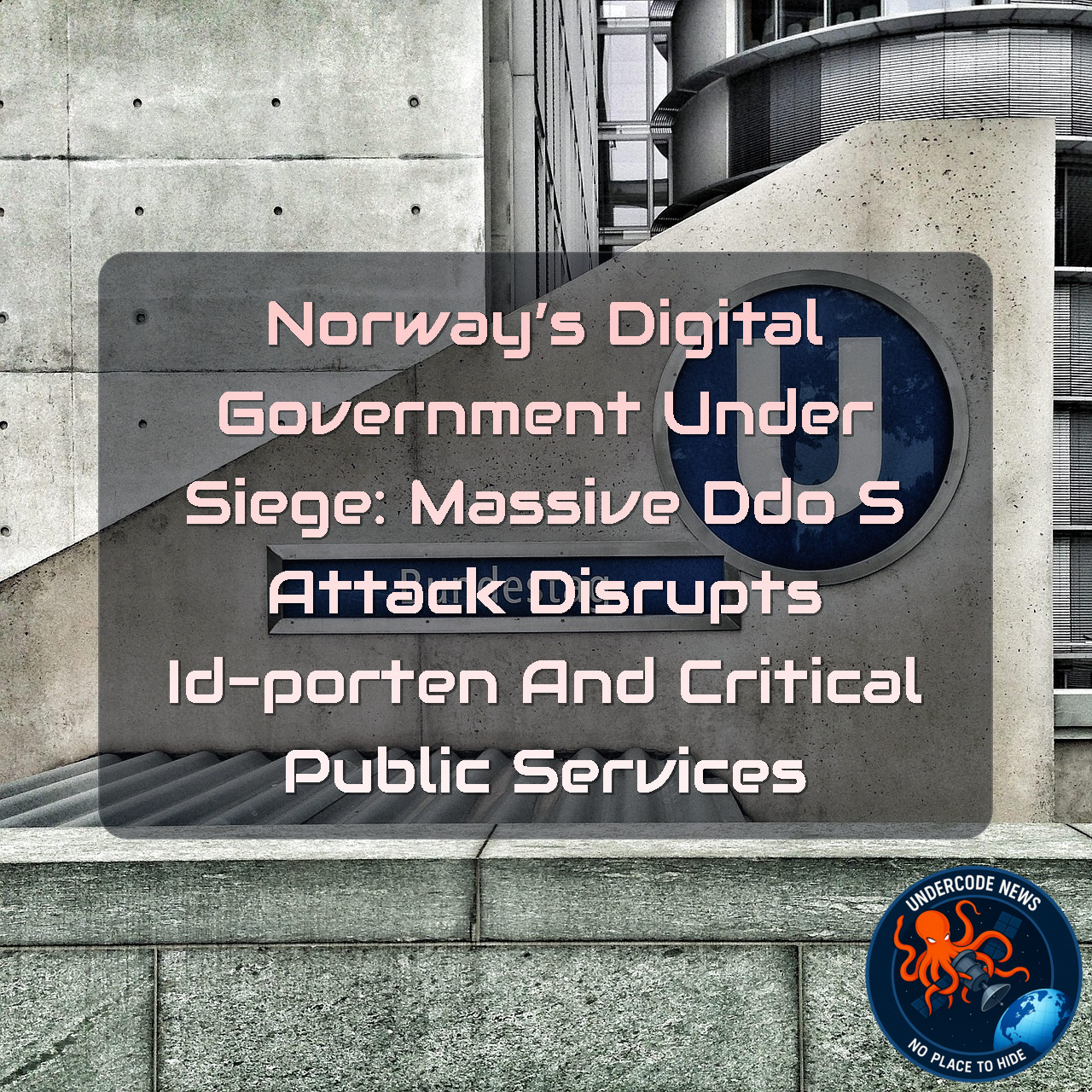Norway’s Digital Government Under Siege: Massive DDoS Attack Disrupts ID-Porten and Critical Public Services + Video