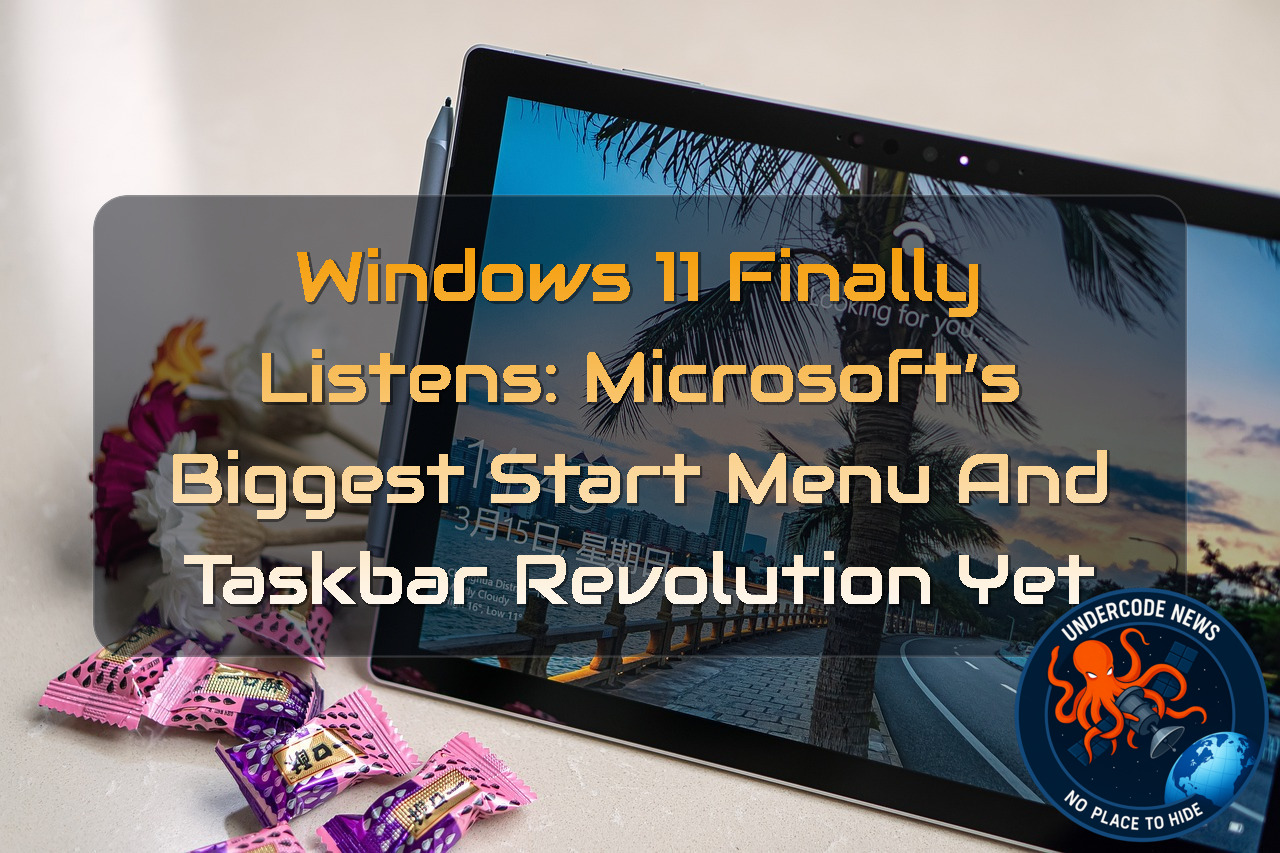 Windows 11 Finally Listens: Microsoft’s Biggest Start Menu and Taskbar Revolution Yet + Video