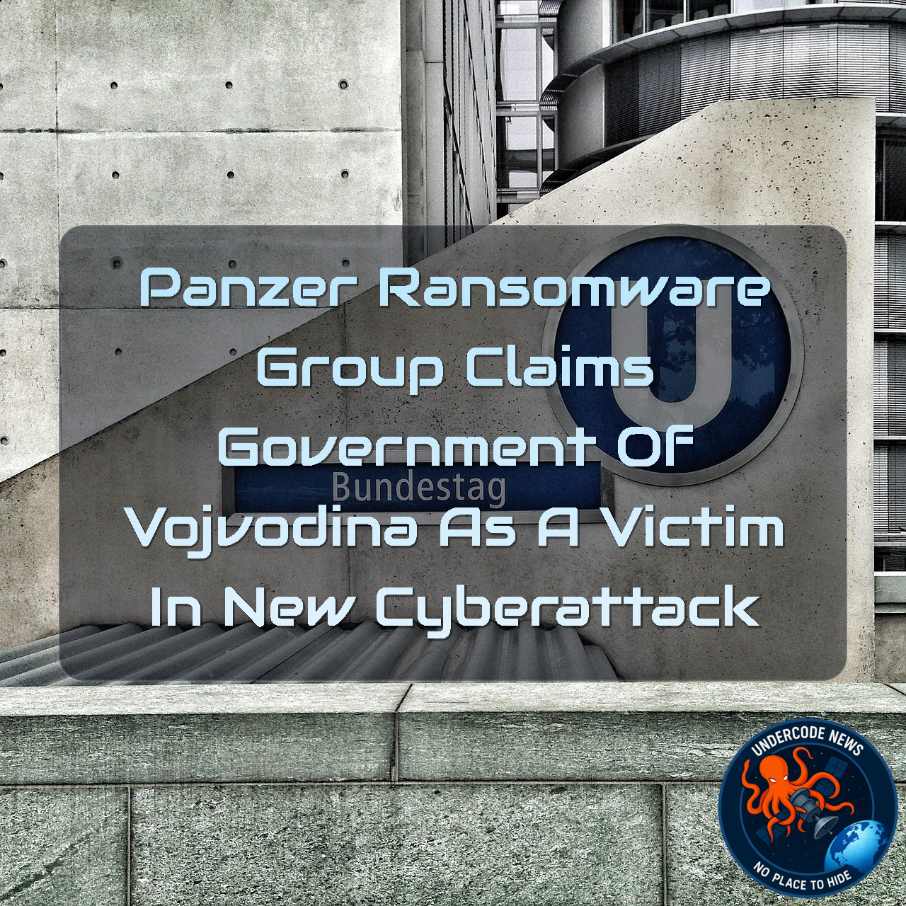 Panzer Ransomware Group Claims Government of Vojvodina as a Victim in New Cyberattack + Video