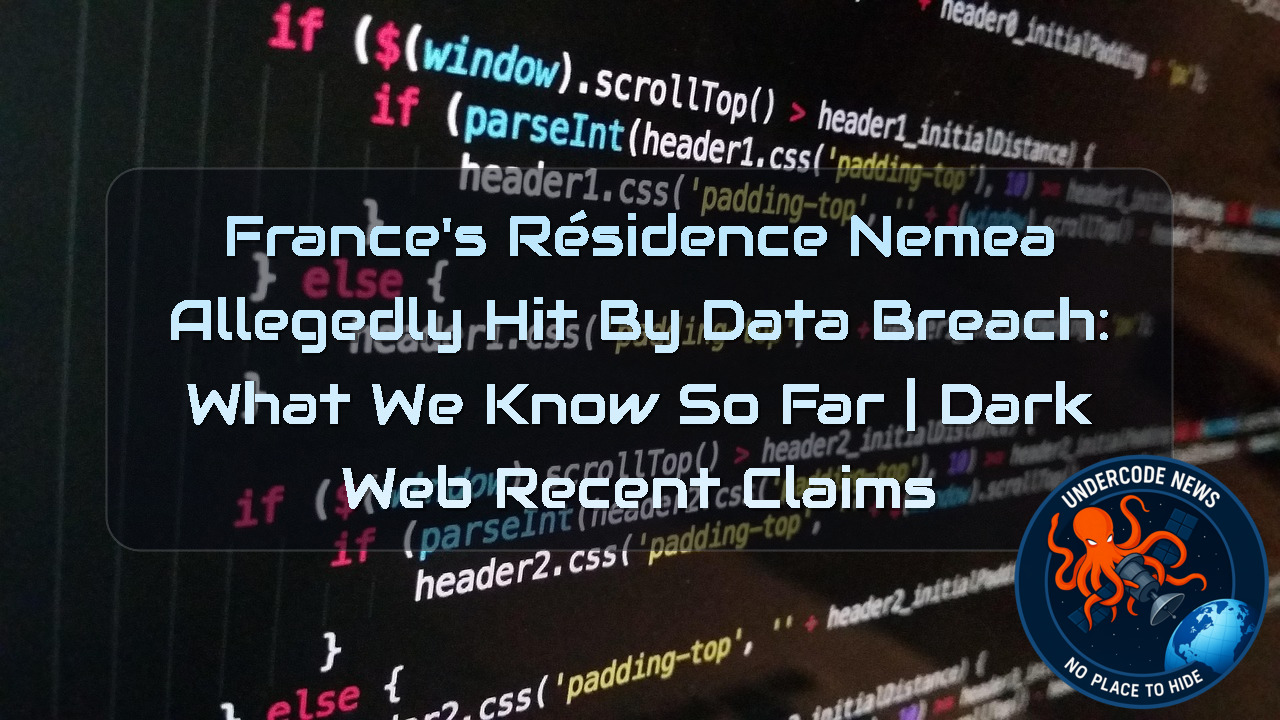 France’s Résidence Nemea Allegedly Hit by Data Breach: What We Know So Far | Dark Web recent claims + Video