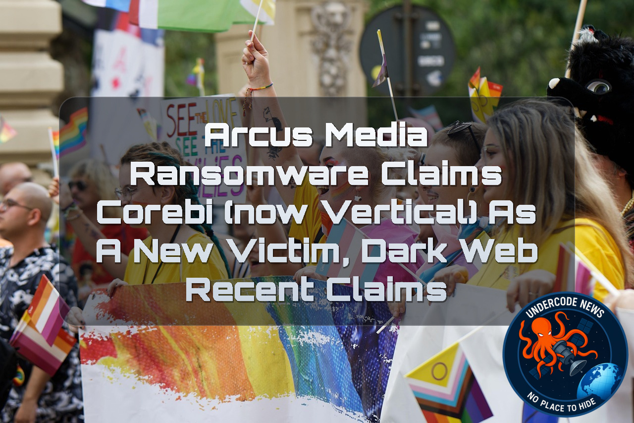 ArcusMedia Ransomware Claims COREBI (NowVertical) as a New Victim, Dark Web recent claims + Video