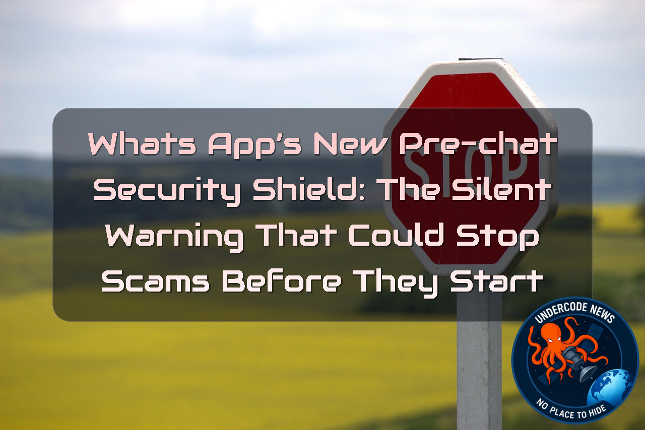WhatsApp’s New Pre-Chat Security Shield: The Silent Warning That Could Stop Scams Before They Start + Video