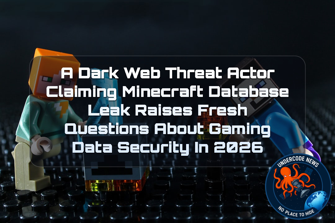 A DarkWeb Threat Actor Claiming Minecraft Database Leak Raises Fresh Questions About Gaming Data Security in 2026 + Video