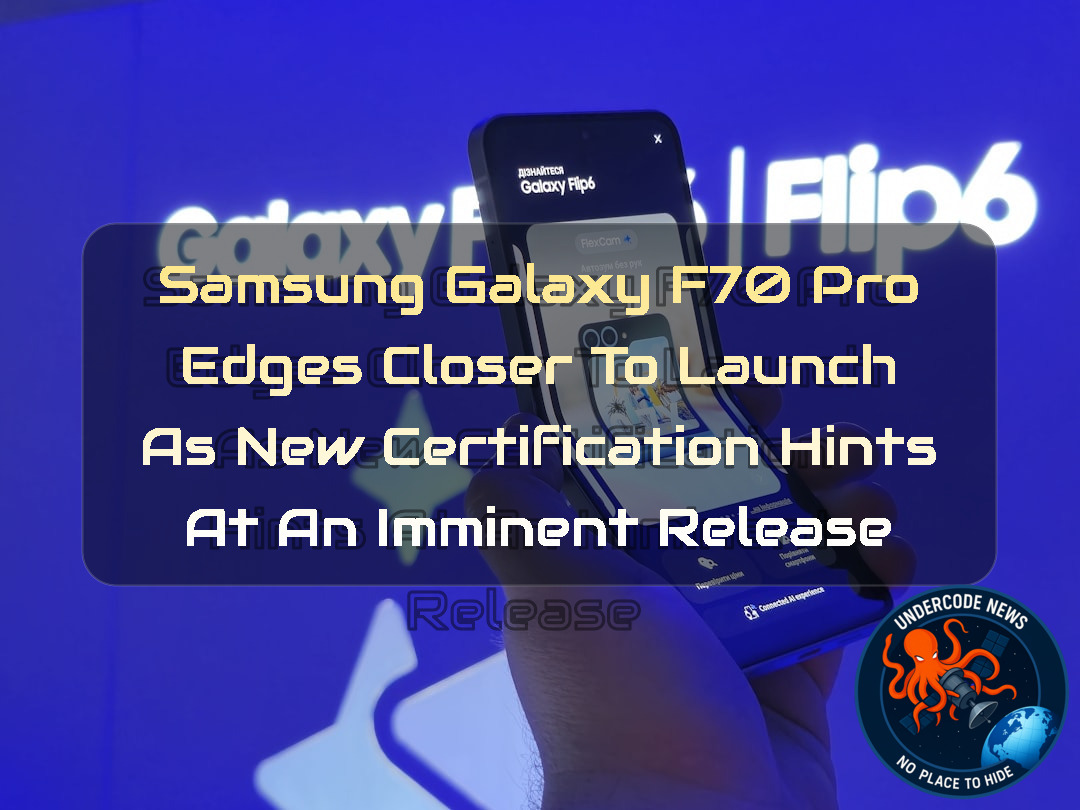 Samsung Galaxy F70 Pro Edges Closer to Launch as New Certification Hints at an Imminent Release + Video