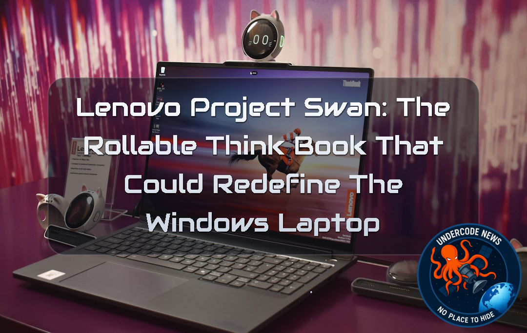 Lenovo Project Swan: The Rollable ThinkBook That Could Redefine the Windows Laptop + Video