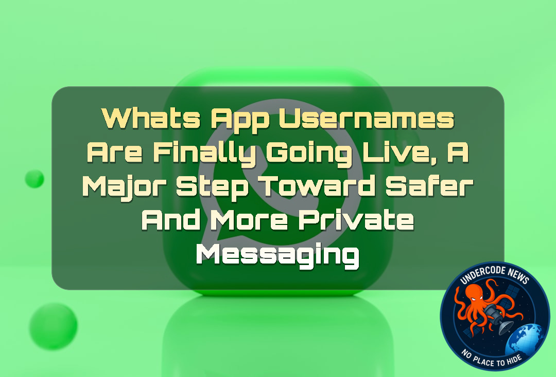 WhatsApp Usernames Are Finally Going Live, A Major Step Toward Safer and More Private Messaging + Video