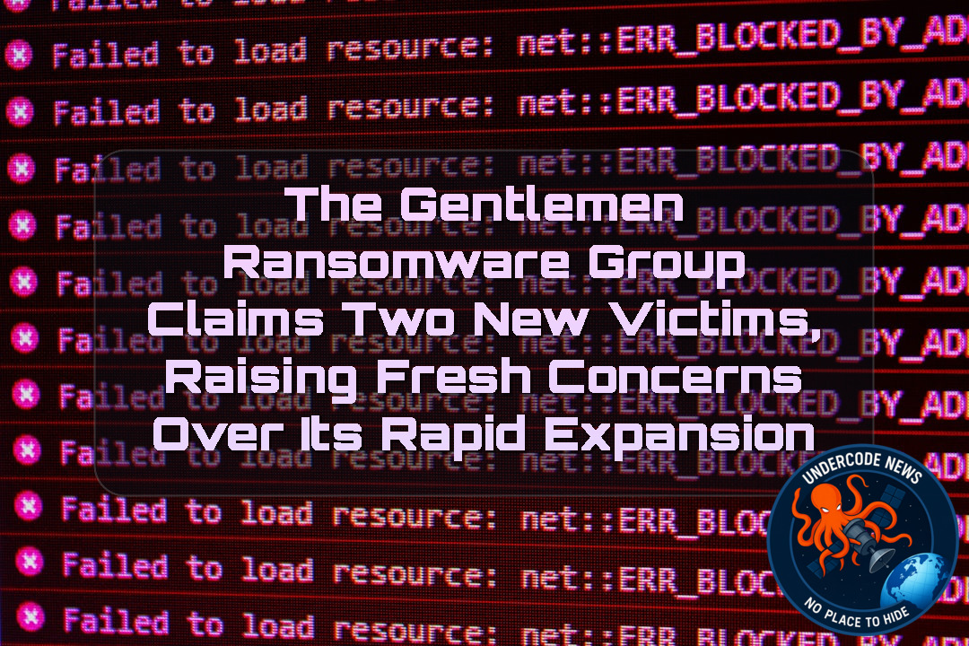 The Gentlemen Ransomware Group Claims Two New Victims, Raising Fresh Concerns Over Its Rapid Expansion + Video