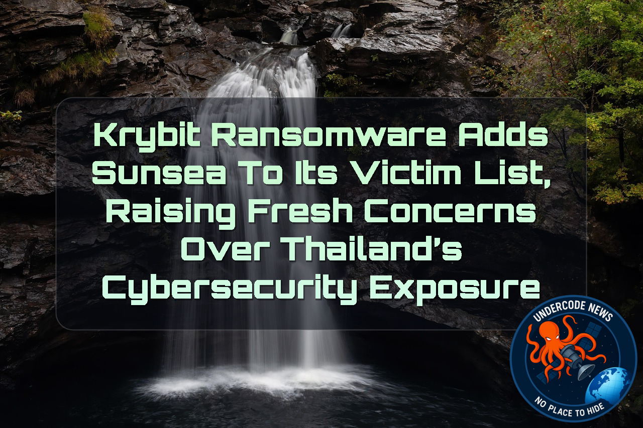 Krybit Ransomware Adds Sunsea to Its Victim List, Raising Fresh Concerns Over Thailand’s Cybersecurity Exposure + Video
