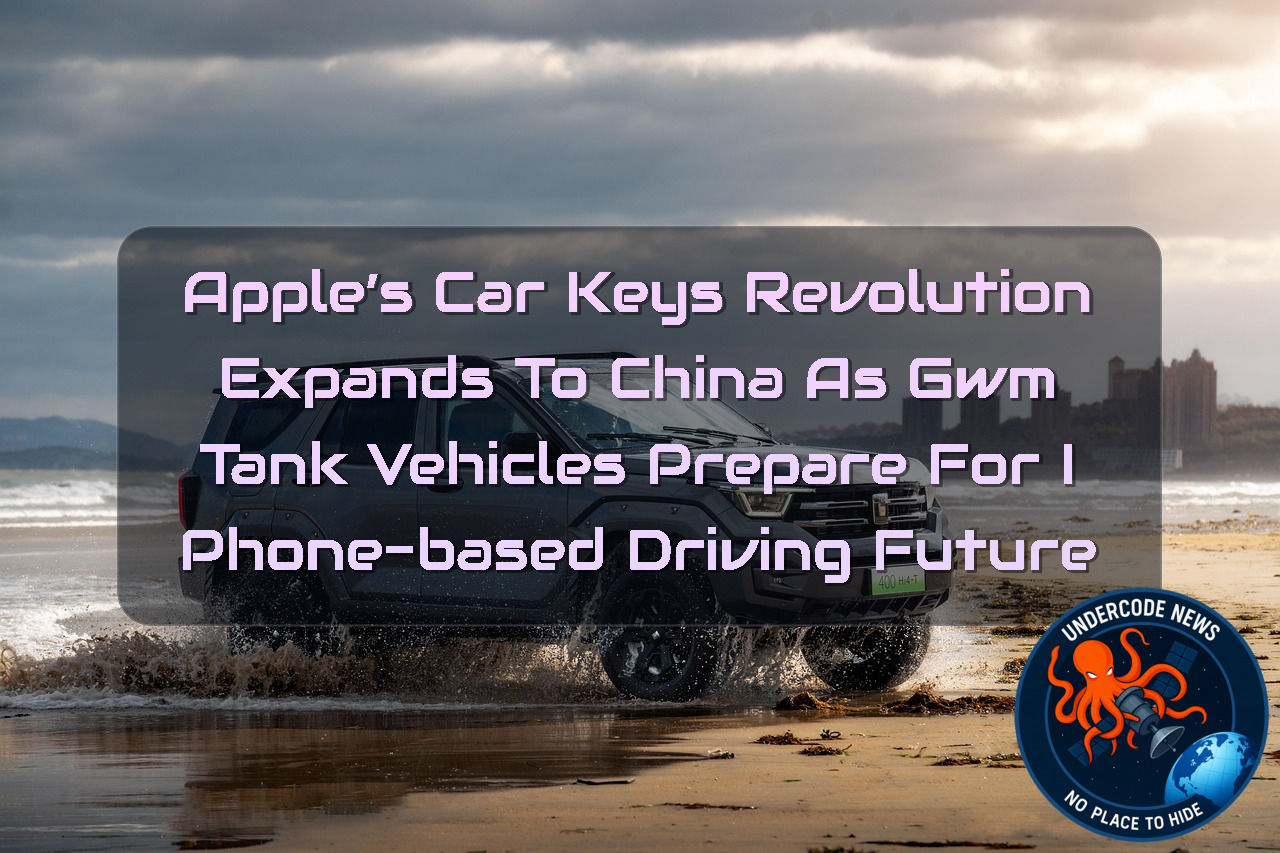 Apple’s Car Keys Revolution Expands to China as GWM Tank Vehicles Prepare for iPhone-Based Driving Future + Video
