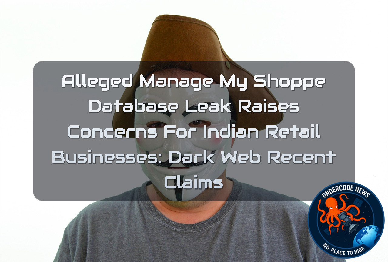 Alleged ManageMyShoppe Database Leak Raises Concerns for Indian Retail Businesses: Dark Web Recent Claims + Video