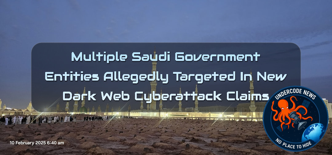 Multiple Saudi Government Entities Allegedly Targeted in New Dark Web Cyberattack Claims + Video