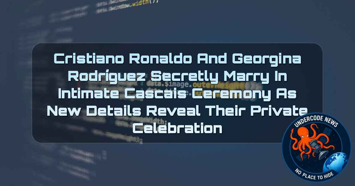 Cristiano Ronaldo and Georgina Rodríguez Secretly Marry in Intimate Cascais Ceremony as New Details Reveal Their Private Celebration + Video