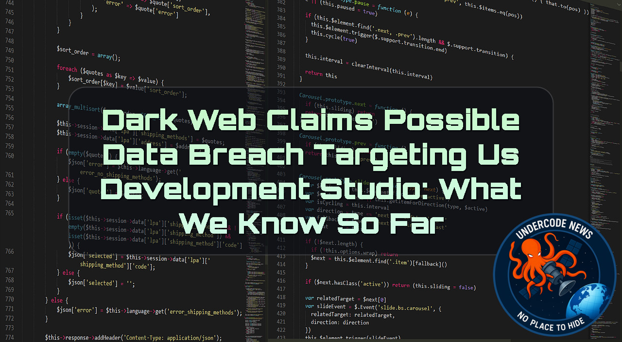 Dark Web Claims Possible Data Breach Targeting US Development Studio: What We Know So Far + Video
