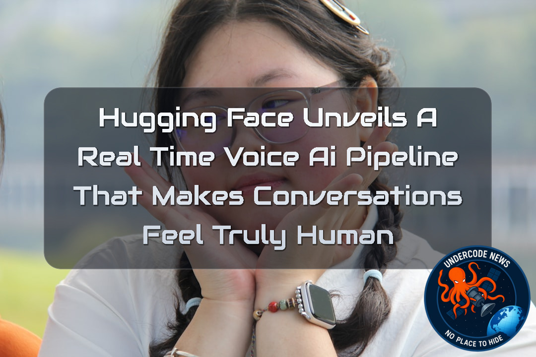 Hugging Face Unveils a Real Time Voice AI Pipeline That Makes Conversations Feel Truly Human + Video