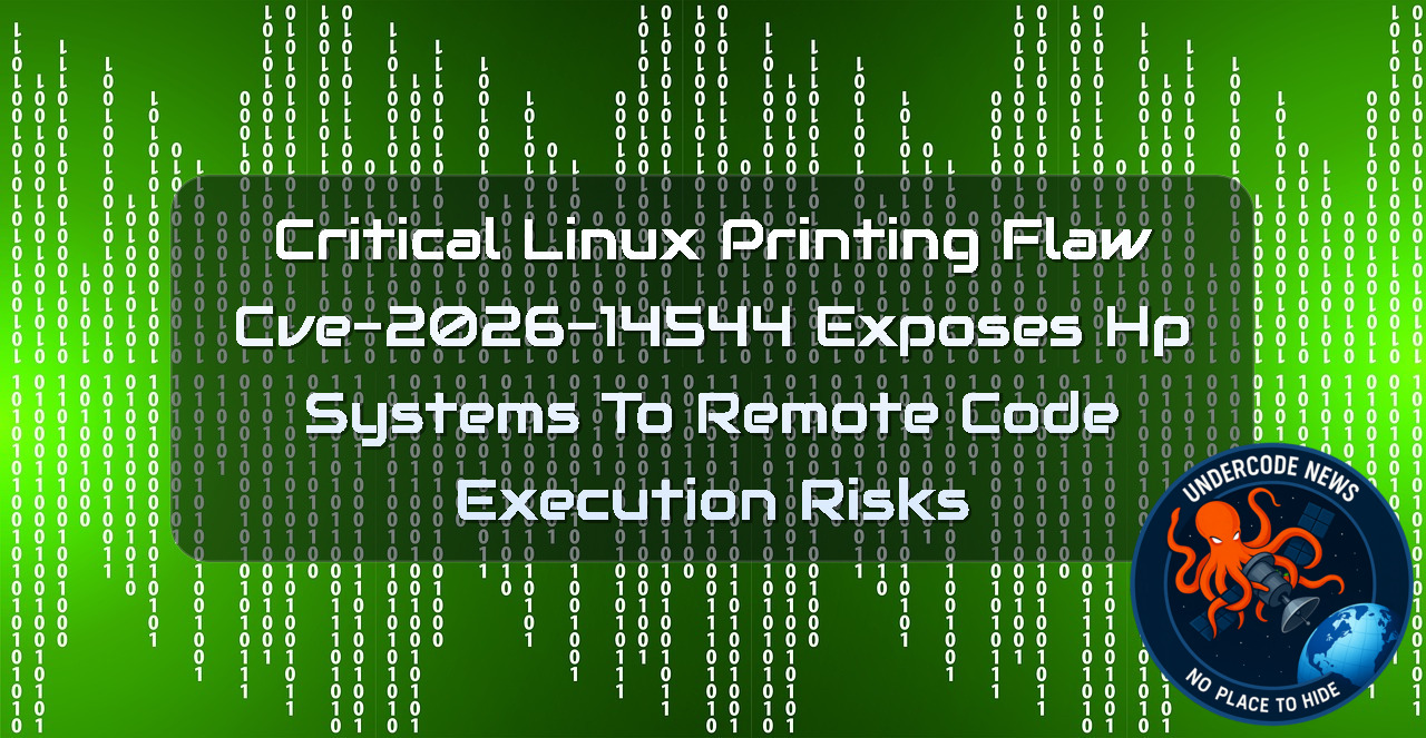 Critical Linux Printing Flaw CVE-2026-14544 Exposes HP Systems to Remote Code Execution Risks + Video