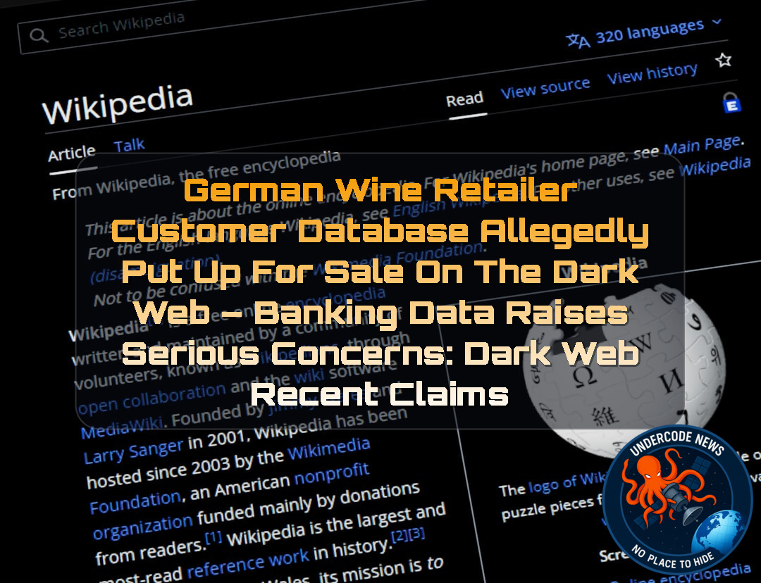 German Wine Retailer Customer Database Allegedly Put Up for Sale on the Dark Web – Banking Data Raises Serious Concerns: Dark Web recent claims + Video