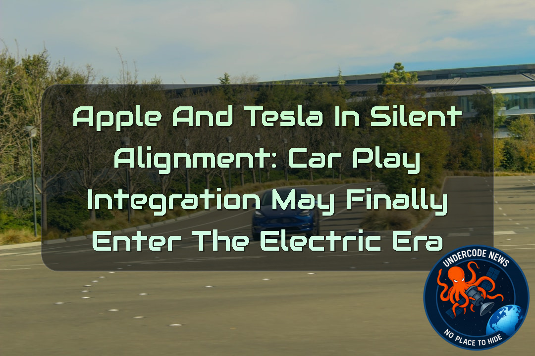Apple and Tesla in Silent Alignment: CarPlay Integration May Finally Enter the Electric Era + Video