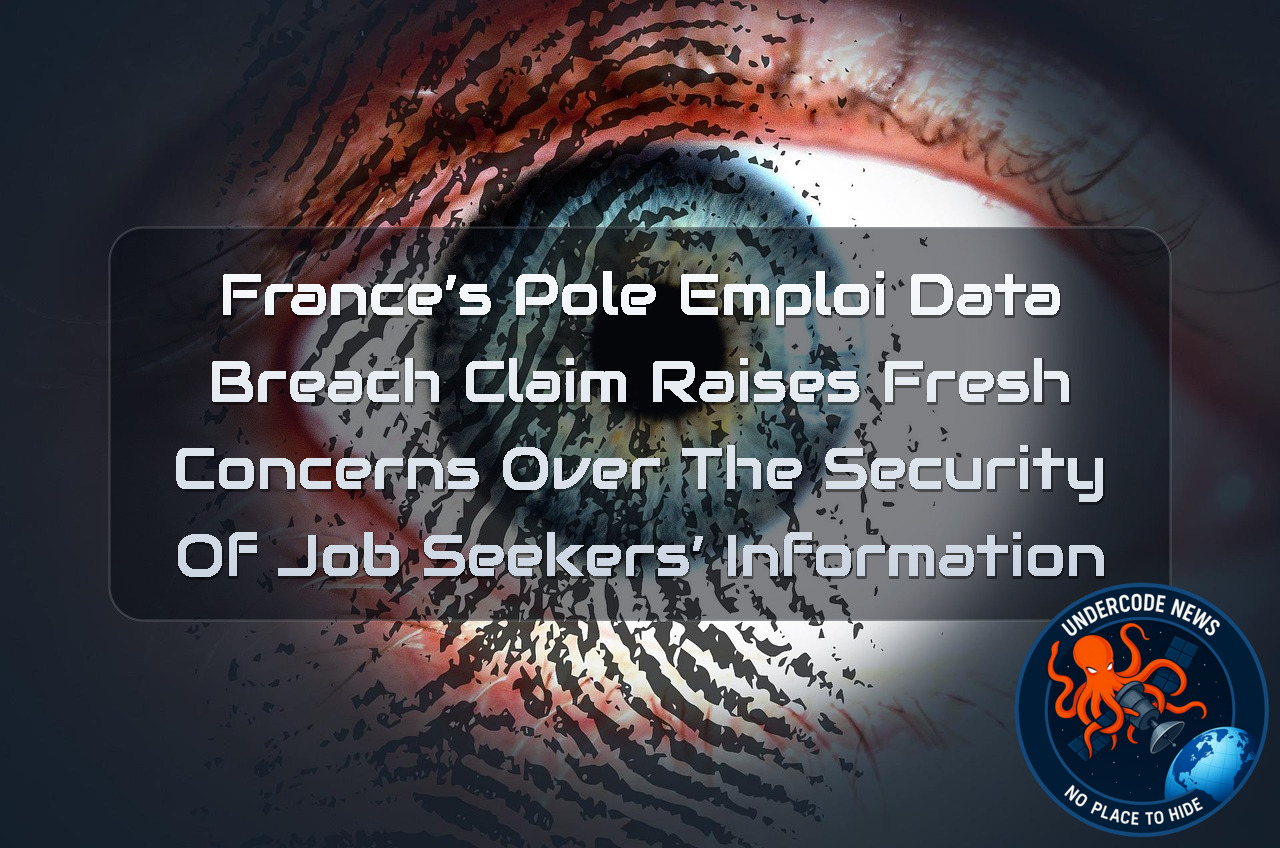 France’s Pole Emploi Data Breach Claim Raises Fresh Concerns Over the Security of Job Seekers’ Information + Video