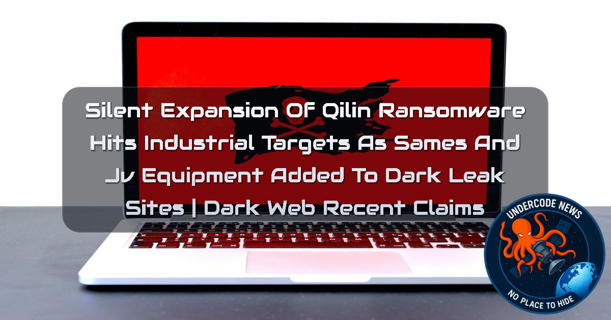 Silent Expansion of Qilin Ransomware Hits Industrial Targets as SAMES and JV EQUIPMENT Added to Dark Leak Sites | Dark Web recent claims + Video