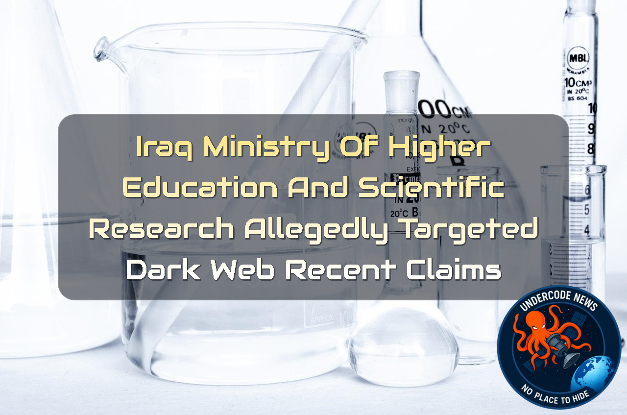 Iraq Ministry of Higher Education and Scientific Research Allegedly Targeted Dark Web Recent Claims + Video