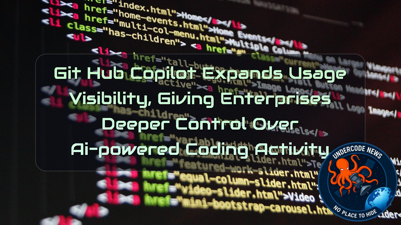 GitHub Copilot Expands Usage Visibility, Giving Enterprises Deeper Control Over AI-Powered Coding Activity + Video